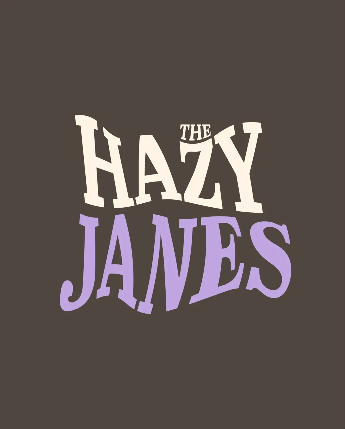 The Hazy Janes